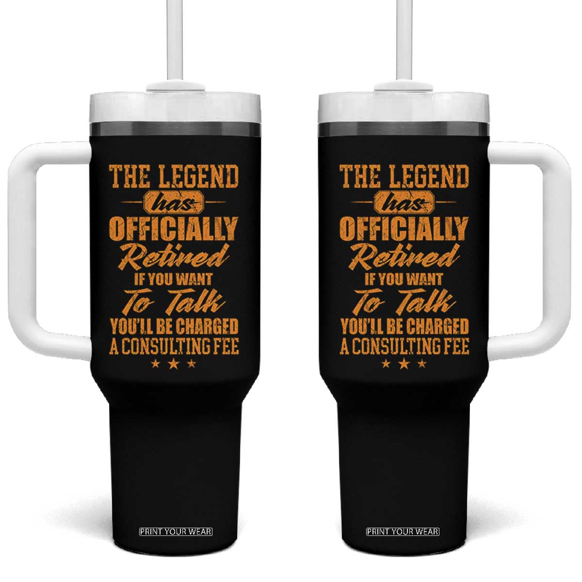 The Legend Has Retired Tumbler With Handle Funny Retirement Party Gag Gift TS10 One Size: 40 oz Black Print Your Wear