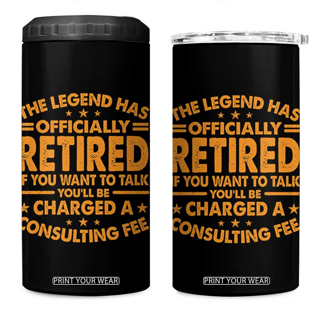 Funny Retirement 4 in 1 Can Cooler Tumbler Funny The Legend Has Retired TS10 One Size: 16 oz Black Print Your Wear
