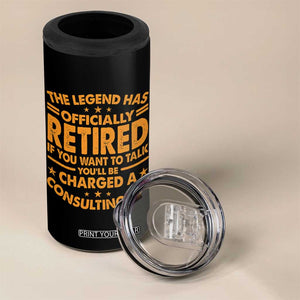 Funny Retirement 4 in 1 Can Cooler Tumbler Funny The Legend Has Retired TS10 Print Your Wear