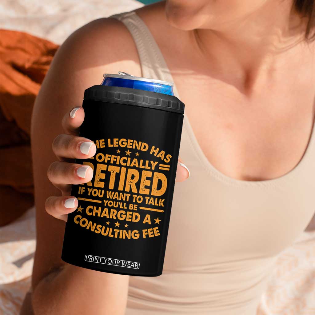 Funny Retirement 4 in 1 Can Cooler Tumbler Funny The Legend Has Retired TS10 Print Your Wear