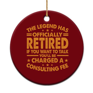 Funny Retirement Ceramic Ornament Funny The Legend Has Retired TS10 1pc Red Print Your Wear