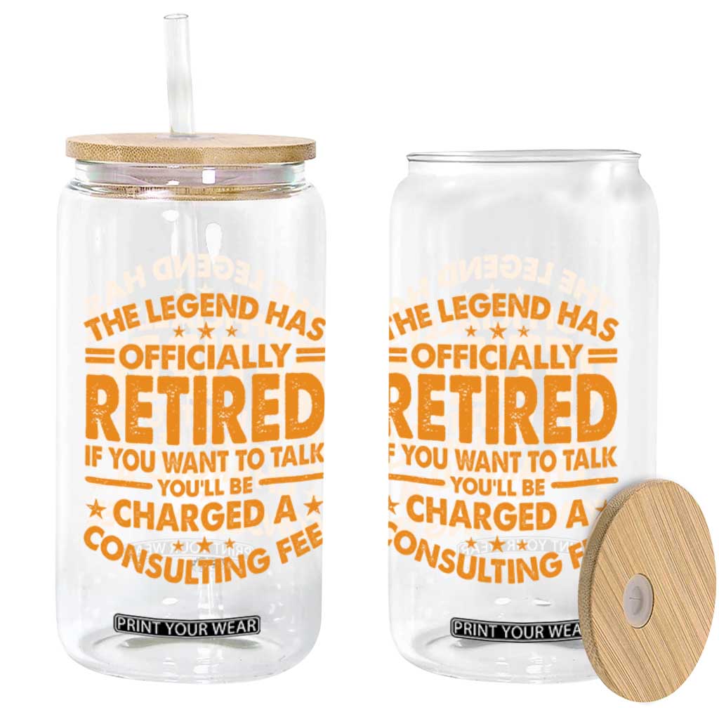Funny Retirement Glass Can Funny The Legend Has Retired TS10 Print Your Wear