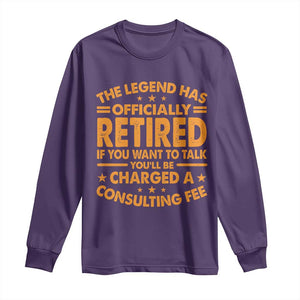 Funny Retirement Long Sleeve Shirt Funny The Legend Has Retired TS10 Purple Print Your Wear