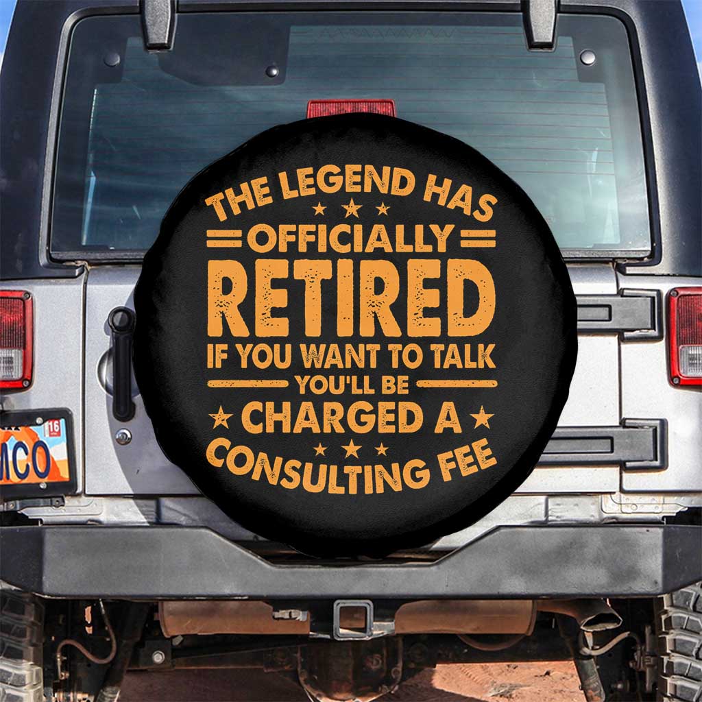 Funny Retirement Spare Tire Cover Funny The Legend Has Retired TS10 No hole Black Print Your Wear