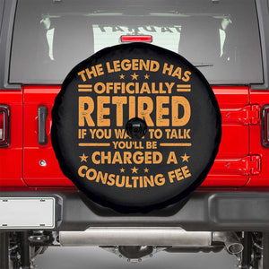 Funny Retirement Spare Tire Cover Funny The Legend Has Retired TS10 Black Print Your Wear