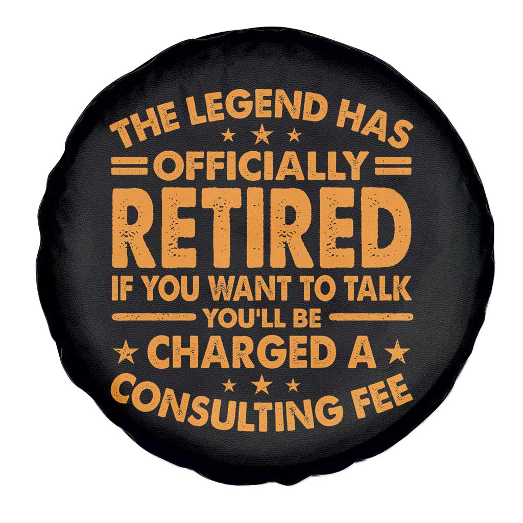Funny Retirement Spare Tire Cover Funny The Legend Has Retired TS10 Print Your Wear
