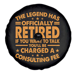 Funny Retirement Spare Tire Cover Funny The Legend Has Retired TS10 Print Your Wear