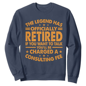 Funny Retirement Sweatshirt Funny The Legend Has Retired TS10 Navy Print Your Wear