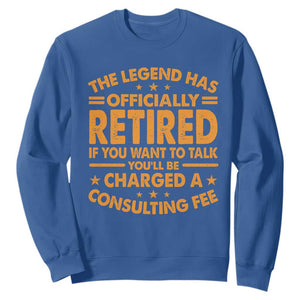 Funny Retirement Sweatshirt Funny The Legend Has Retired TS10 Royal Blue Print Your Wear