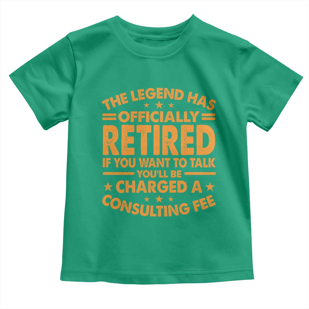 Funny Retirement Toddler T Shirt Funny The Legend Has Retired TS10 Irish Green Print Your Wear