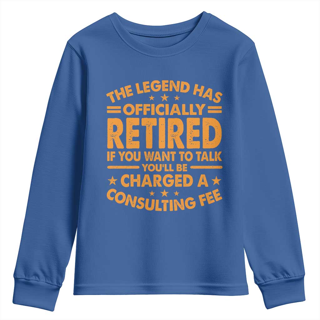 Funny Retirement Youth Sweatshirt Funny The Legend Has Retired TS10 Royal Blue Print Your Wear