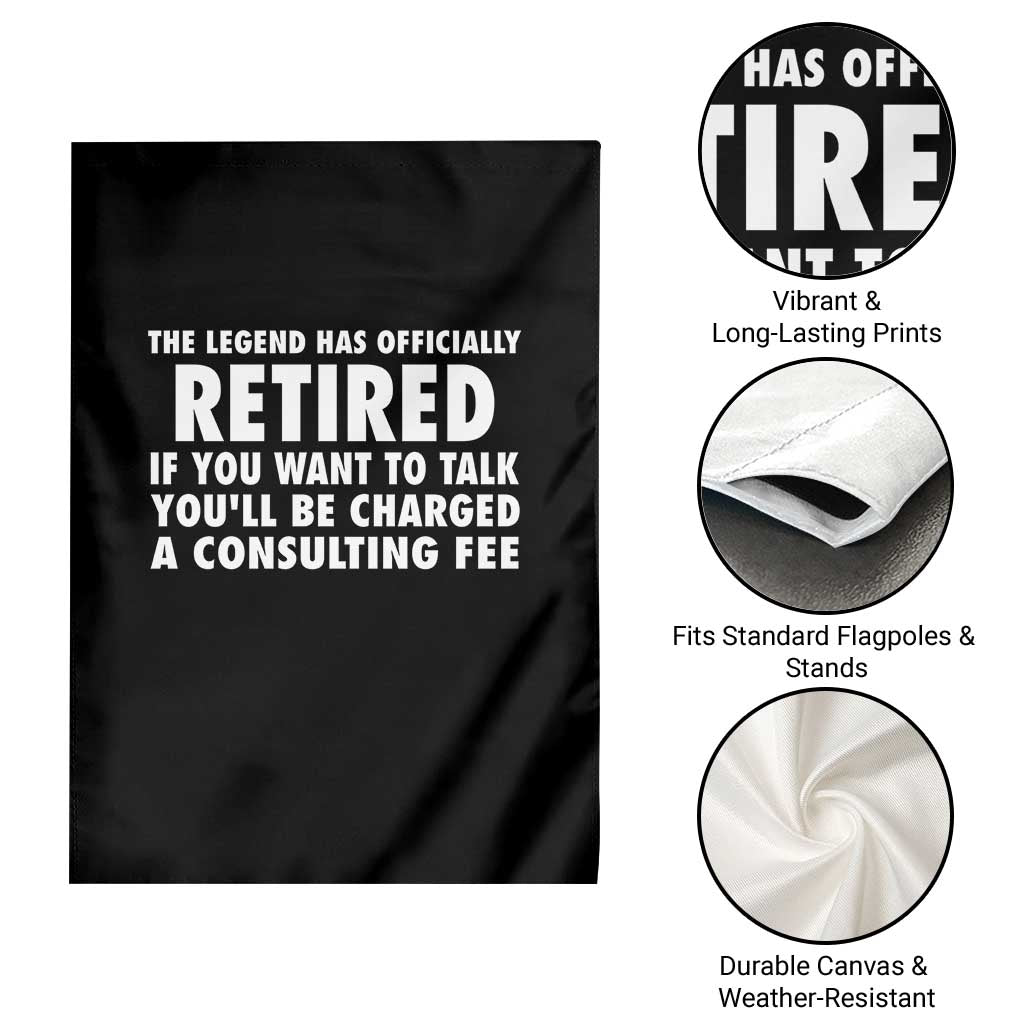 Funny Retirement Garden Flag Funny The Legend Has Retired Grandpa Dad Humor TS10 Print Your Wear