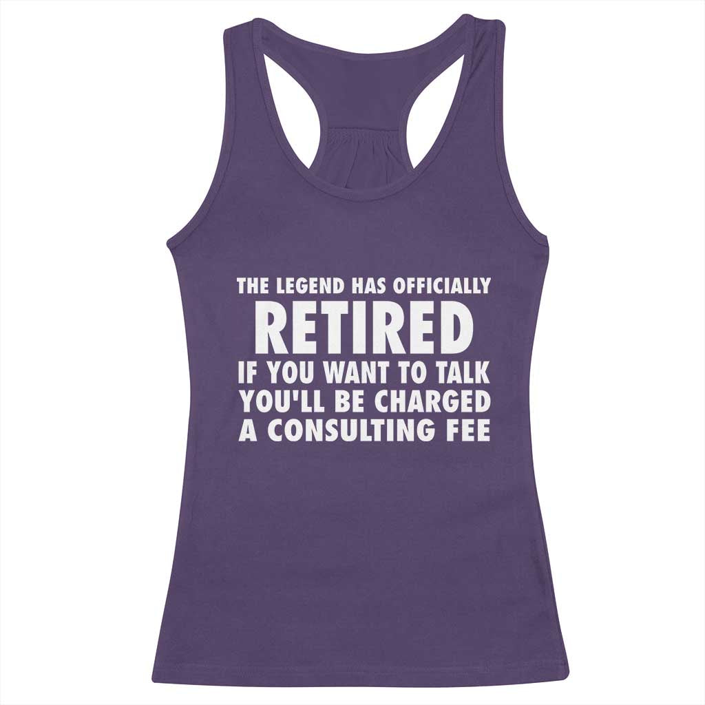 Funny Retirement Racerback Tank Top Funny The Legend Has Retired Grandpa Dad Humor TS10 Purple Print Your Wear
