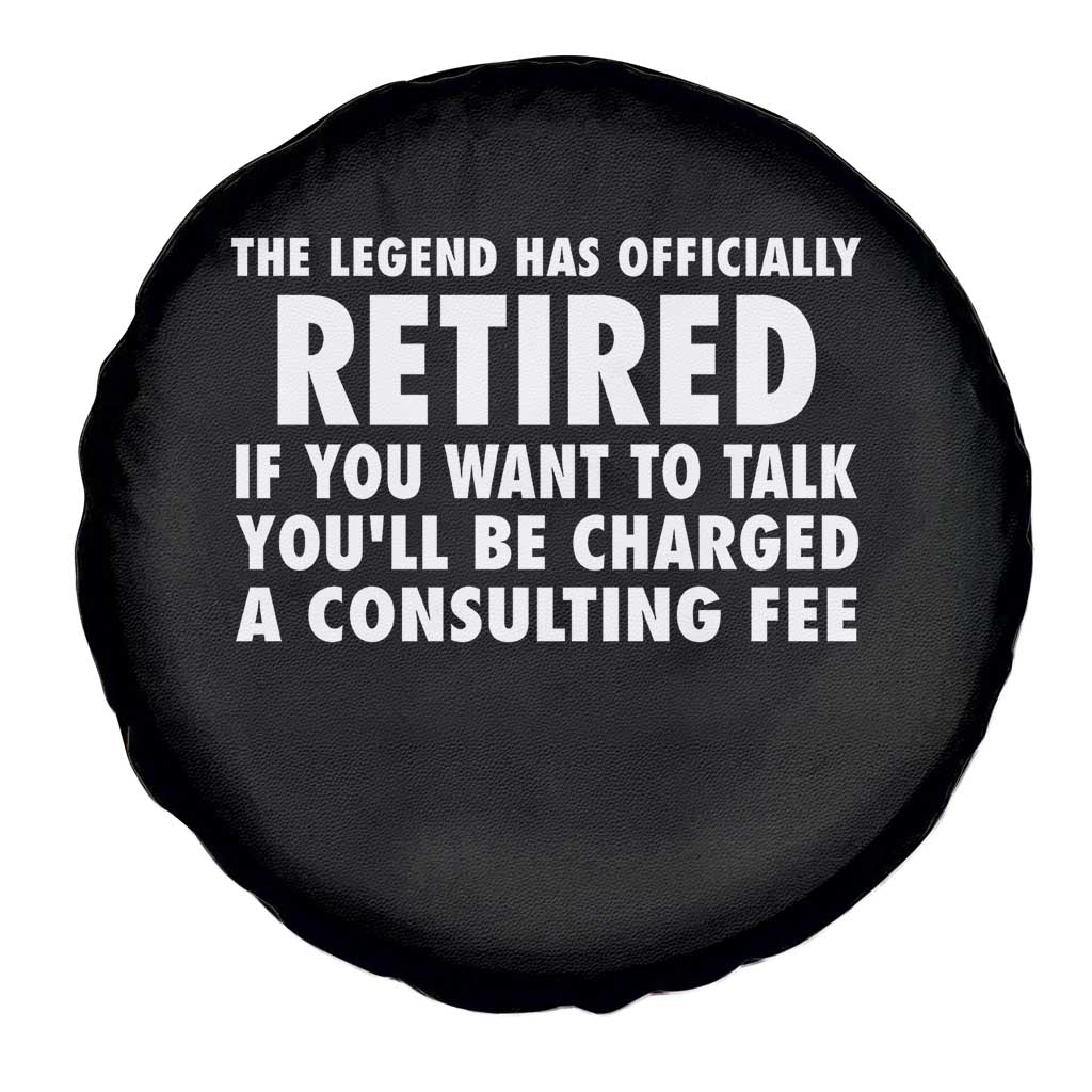 Funny Retirement Spare Tire Cover Funny The Legend Has Retired Grandpa Dad Humor TS10 Print Your Wear
