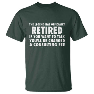 Funny Retirement T Shirt Funny The Legend Has Retired Grandpa Dad Humor TS10 Dark Forest Green Print Your Wear