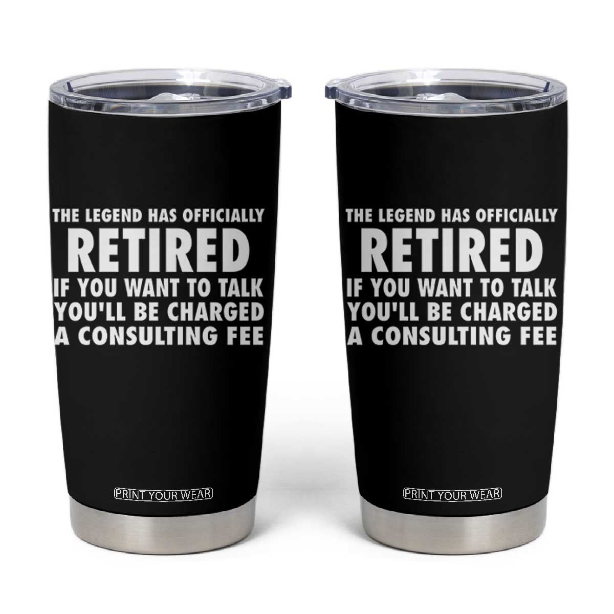 Funny Retirement Tumbler Cup Funny The Legend Has Retired Grandpa Dad Humor TS10 Black Print Your Wear