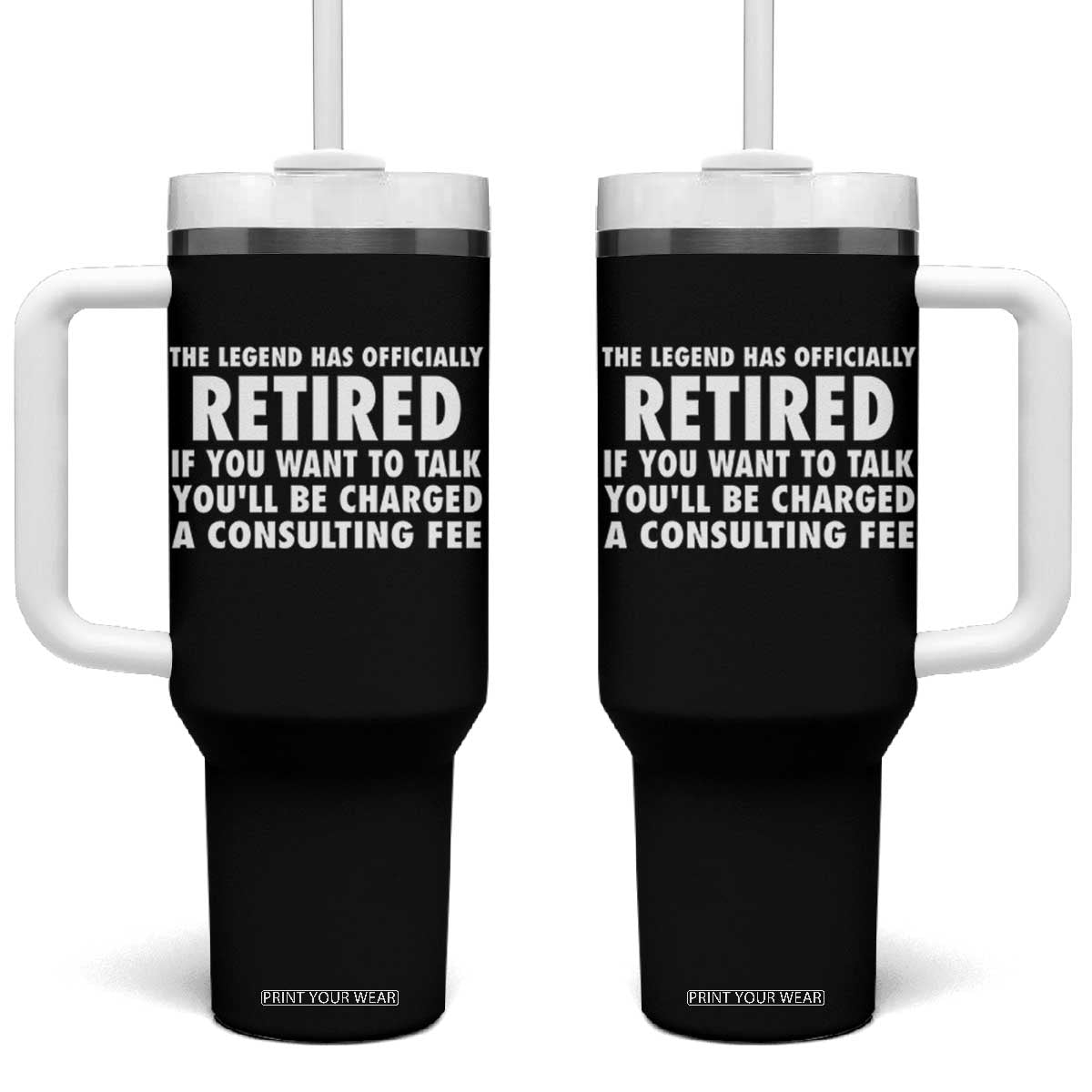 Funny Retirement Tumbler With Handle Funny The Legend Has Retired Grandpa Dad Humor TS10 One Size: 40 oz Black Print Your Wear