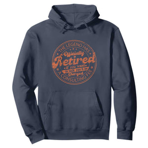 The Legend Has Retired Hoodie Retro Funny Retirement Gift Dad Humor TS10 Navy Print Your Wear