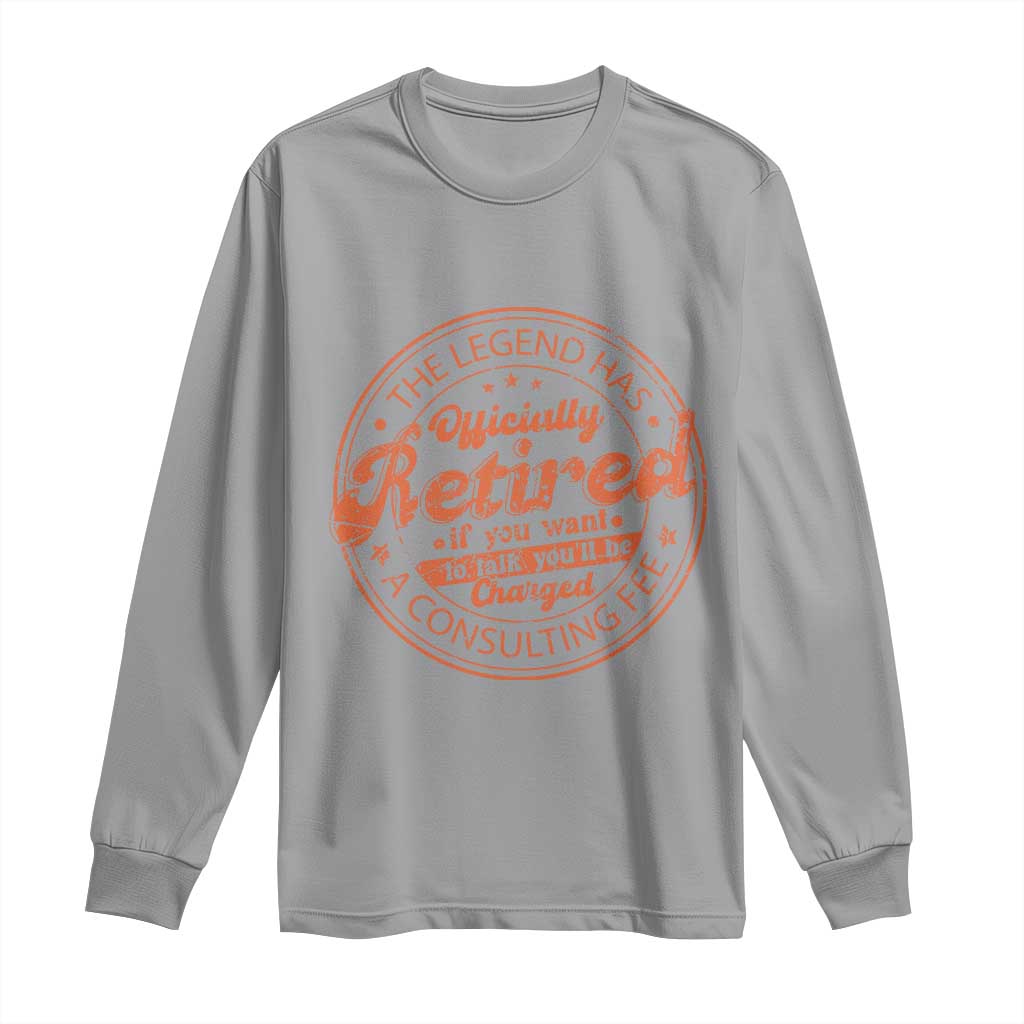 The Legend Has Retired Long Sleeve Shirt Retro Funny Retirement Gift Dad Humor TS10 Sport Gray Print Your Wear