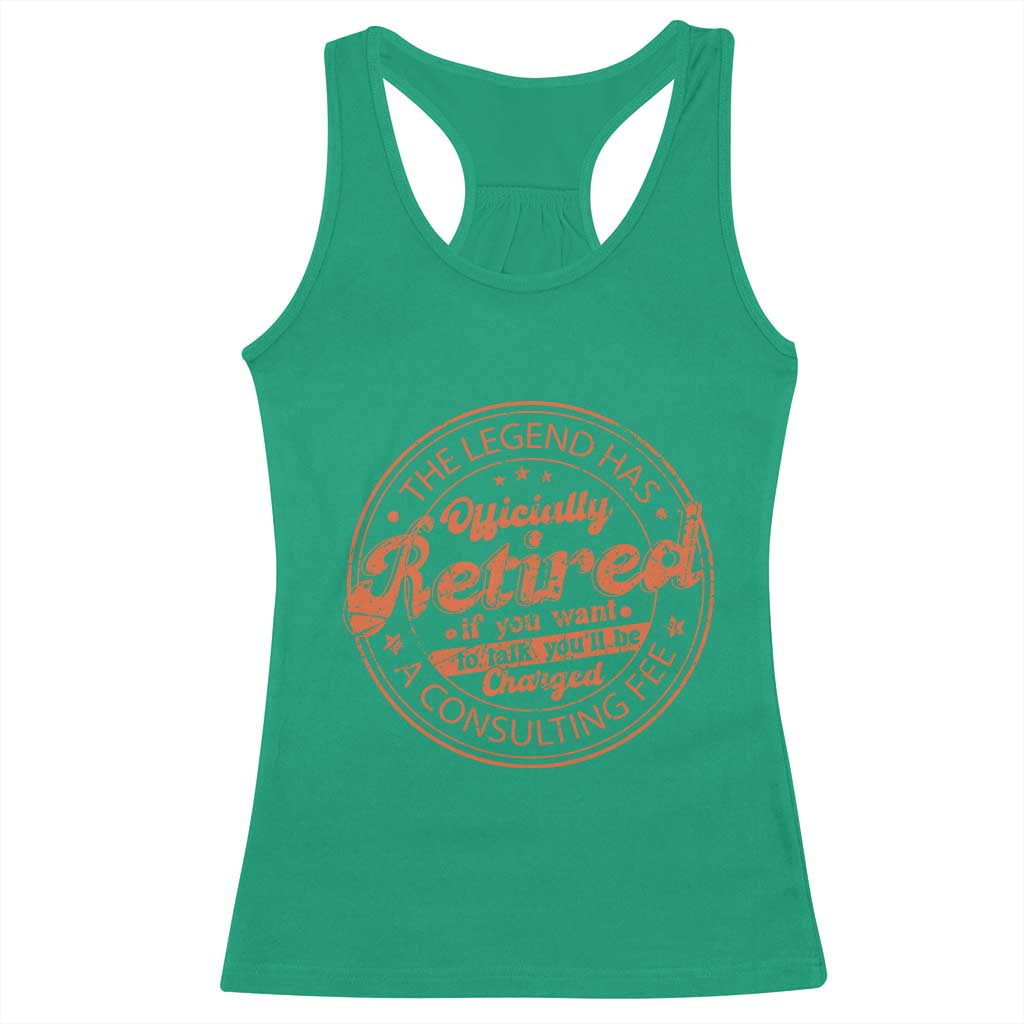 The Legend Has Retired Racerback Tank Top Retro Funny Retirement Gift Dad Humor TS10 Irish Green Print Your Wear