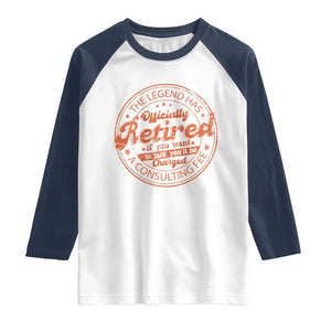 The Legend Has Retired Raglan Shirt Retro Funny Retirement Gift Dad Humor TS10 White Navy Print Your Wear
