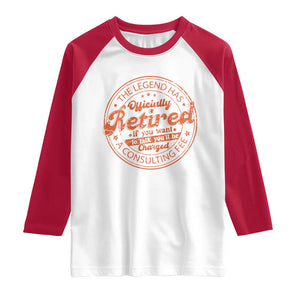The Legend Has Retired Raglan Shirt Retro Funny Retirement Gift Dad Humor TS10 White Red Print Your Wear