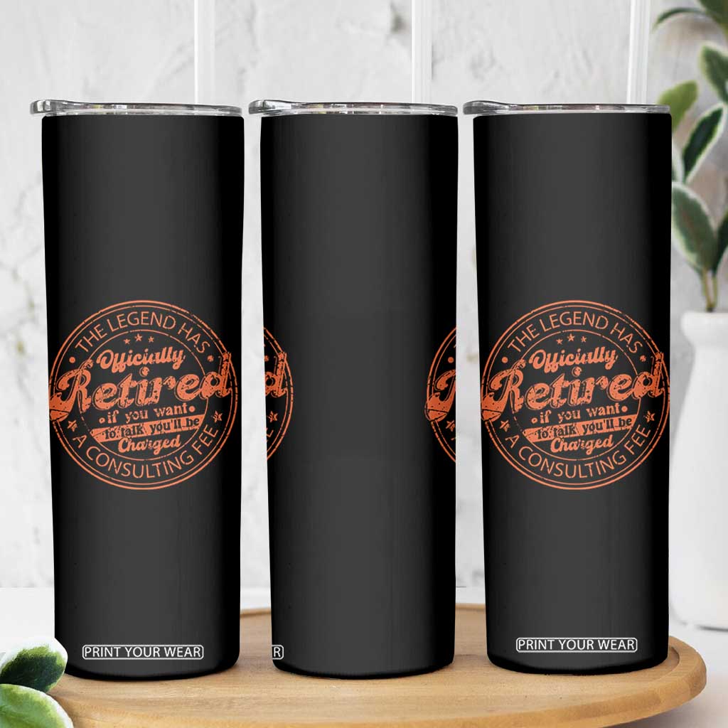 The Legend Has Retired Skinny Tumbler Retro Funny Retirement Gift Dad Humor TS10 Print Your Wear