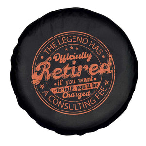 The Legend Has Retired Spare Tire Cover Retro Funny Retirement Gift Dad Humor TS10 Print Your Wear