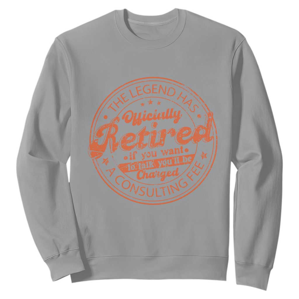 The Legend Has Retired Sweatshirt Retro Funny Retirement Gift Dad Humor TS10 Sport Gray Print Your Wear