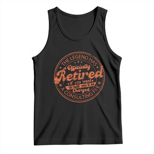 The Legend Has Retired Tank Top Retro Funny Retirement Gift Dad Humor TS10 Black Print Your Wear