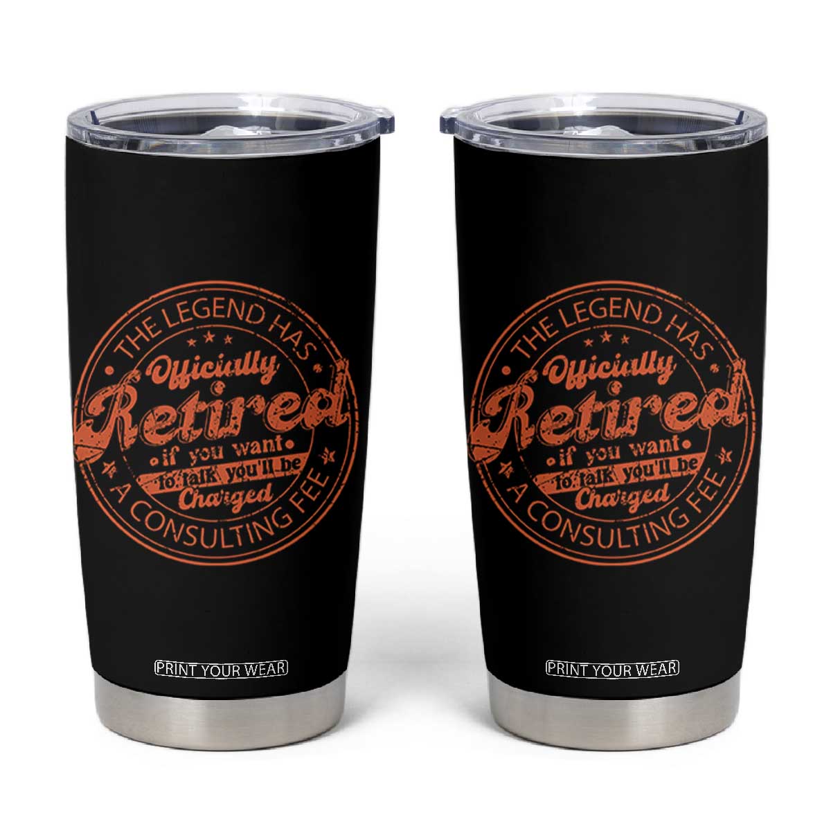 The Legend Has Retired Tumbler Cup Retro Funny Retirement Gift Dad Humor TS10 Black Print Your Wear