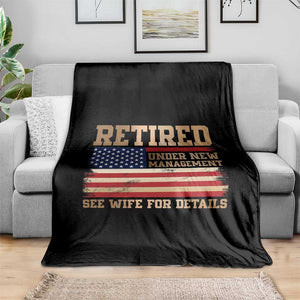 Funny Retirement Throw Blanket See Wife For Details Husband Dad Grandpa Humor US Flag TS10 Print Your Wear