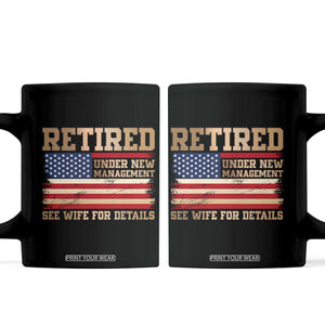 Funny Retirement Coffee Mug See Wife For Details Husband Dad Grandpa Humor US Flag TS10 Black Print Your Wear