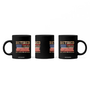 Funny Retirement Coffee Mug See Wife For Details Husband Dad Grandpa Humor US Flag TS10 Print Your Wear