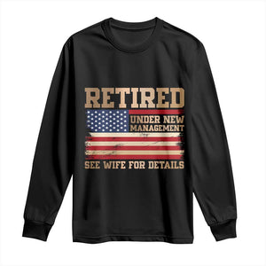 Funny Retirement Long Sleeve Shirt See Wife For Details Husband Dad Grandpa Humor US Flag TS10 Black Print Your Wear