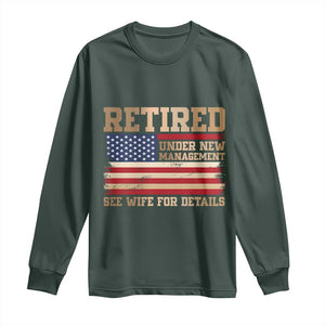 Funny Retirement Long Sleeve Shirt See Wife For Details Husband Dad Grandpa Humor US Flag TS10 Dark Forest Green Print Your Wear