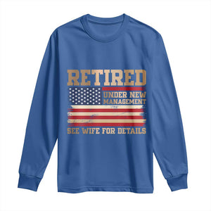 Funny Retirement Long Sleeve Shirt See Wife For Details Husband Dad Grandpa Humor US Flag TS10 Royal Blue Print Your Wear