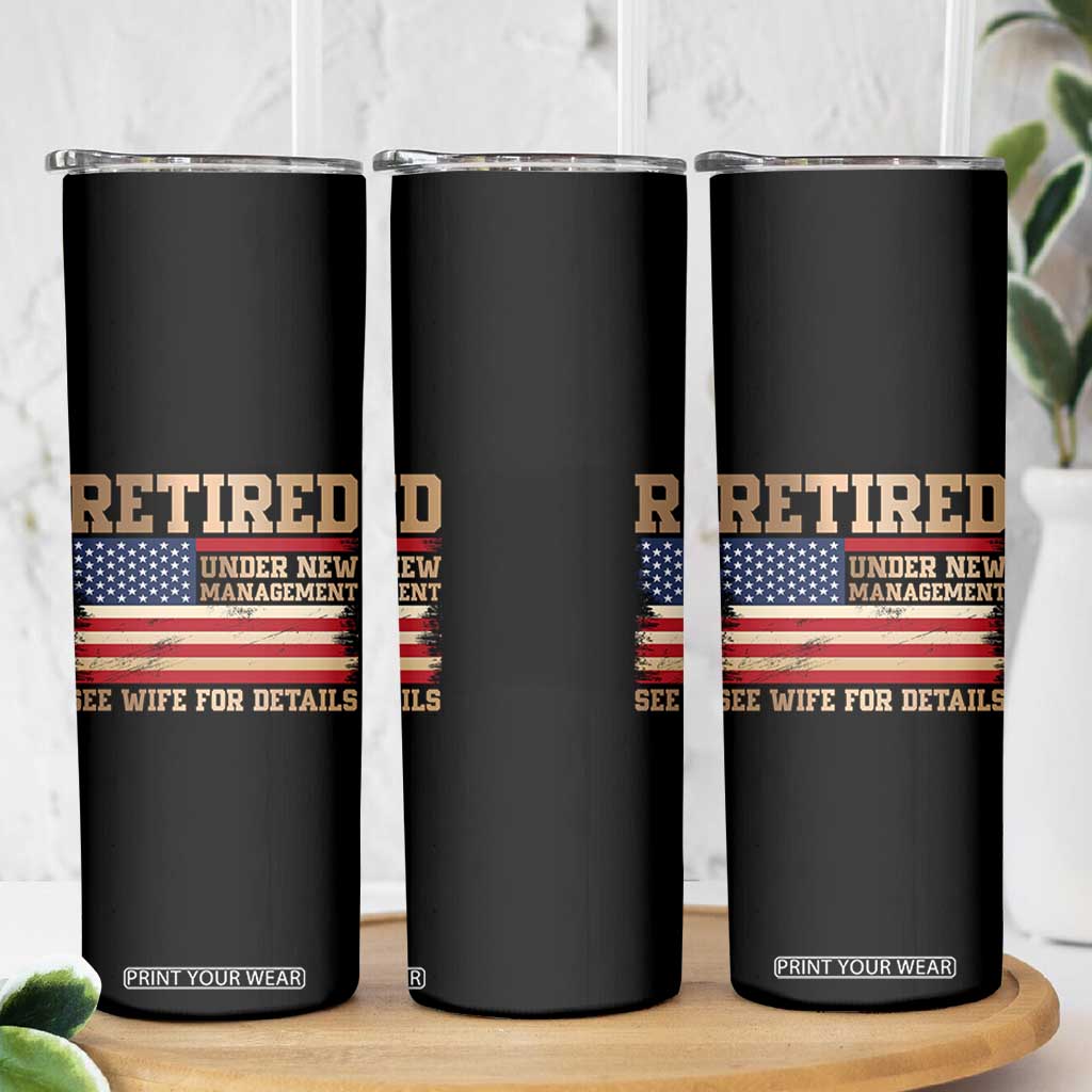 Funny Retirement Skinny Tumbler See Wife For Details Husband Dad Grandpa Humor US Flag TS10 Print Your Wear