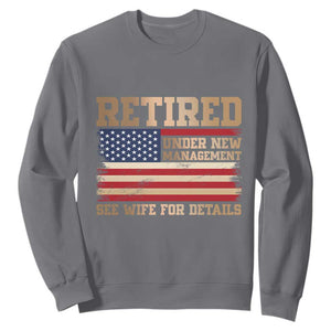 Funny Retirement Sweatshirt See Wife For Details Husband Dad Grandpa Humor US Flag TS10 Charcoal Print Your Wear