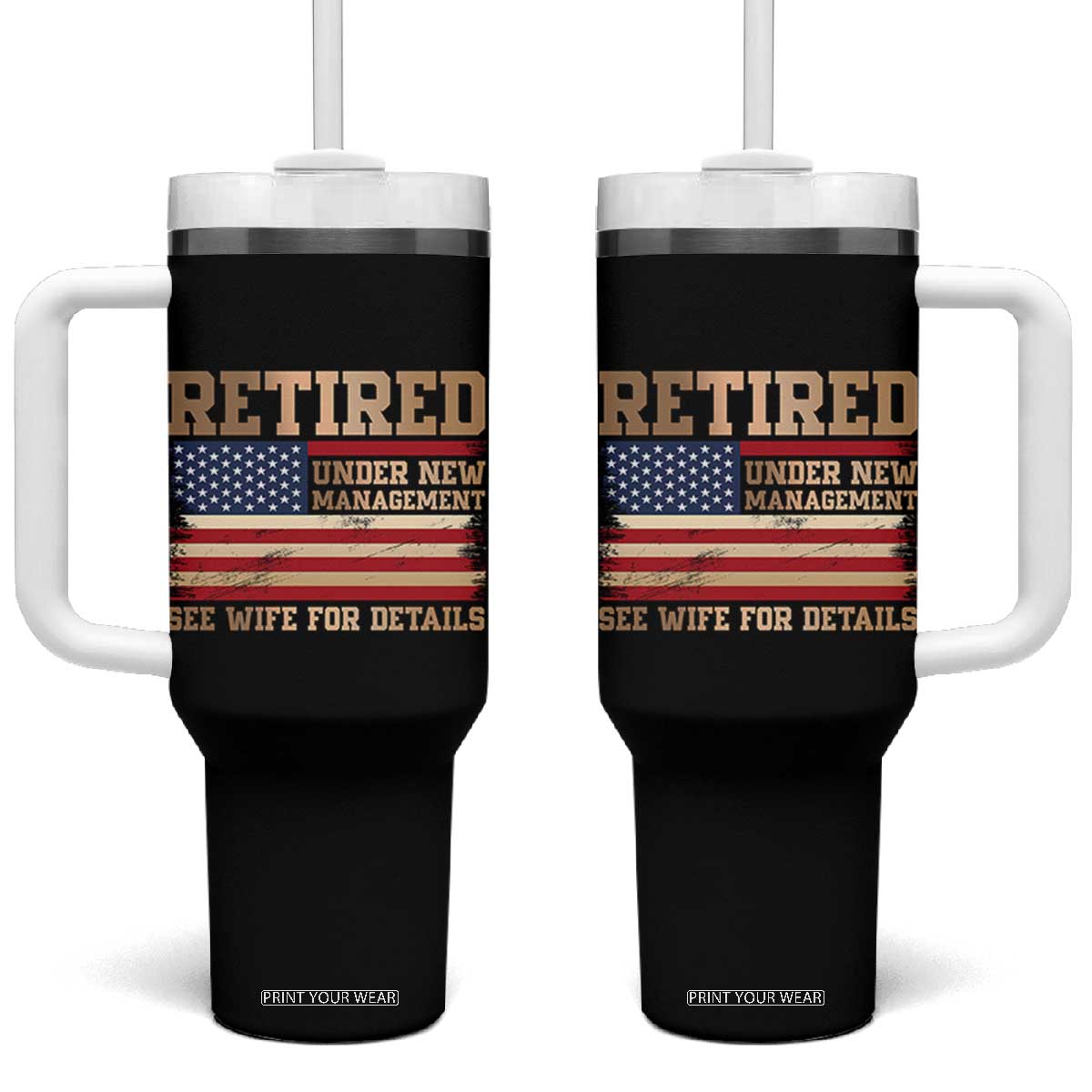 Funny Retirement Tumbler With Handle See Wife For Details Husband Dad Grandpa Humor US Flag TS10 One Size: 40 oz Black Print Your Wear