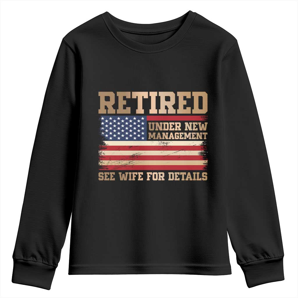 Funny Retirement Youth Sweatshirt See Wife For Details Husband Dad Grandpa Humor US Flag TS10 Black Print Your Wear