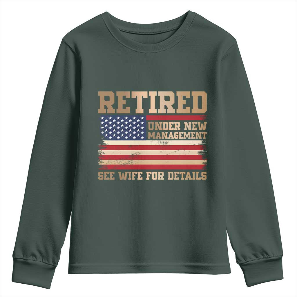 Funny Retirement Youth Sweatshirt See Wife For Details Husband Dad Grandpa Humor US Flag TS10 Dark Forest Green Print Your Wear