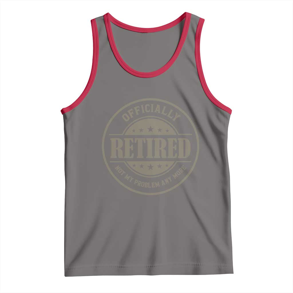 Retired Not My Problem Anymore Tank Top Funny Retirement 2026 TS10 Deep Heather Red Print Your Wear