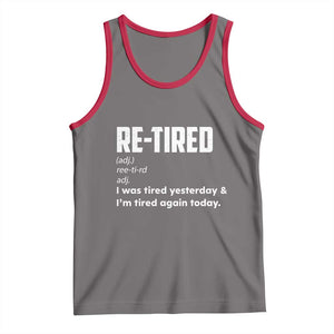 Funny Retirement Tank Top Re-tired Retired Definition Gag Gift TS10 Deep Heather Red Print Your Wear