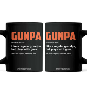Funny Gunpa Coffee Mug Gun Lover Grandpa Pro Gun Enthusiast TS10 Black Print Your Wear