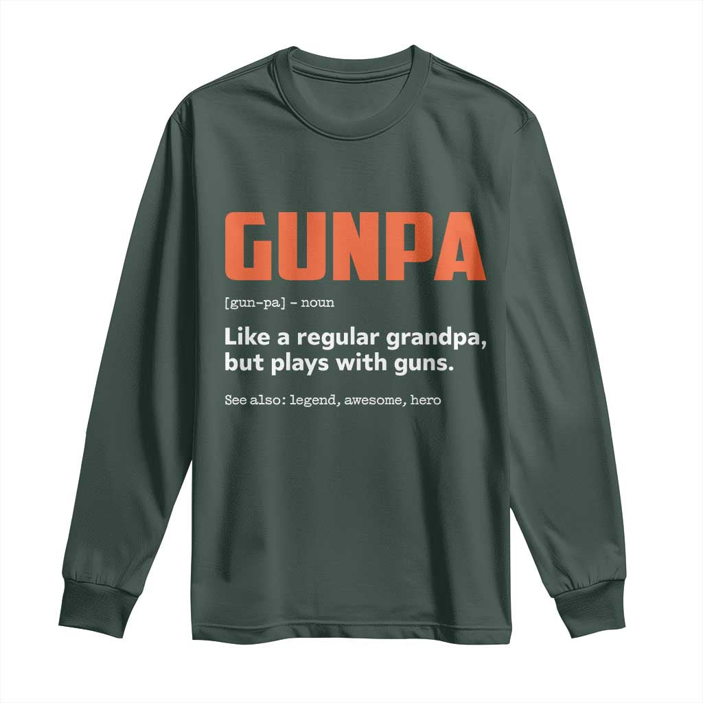 Funny Gunpa Long Sleeve Shirt Gun Lover Grandpa Pro Gun Enthusiast TS10 Dark Forest Green Print Your Wear