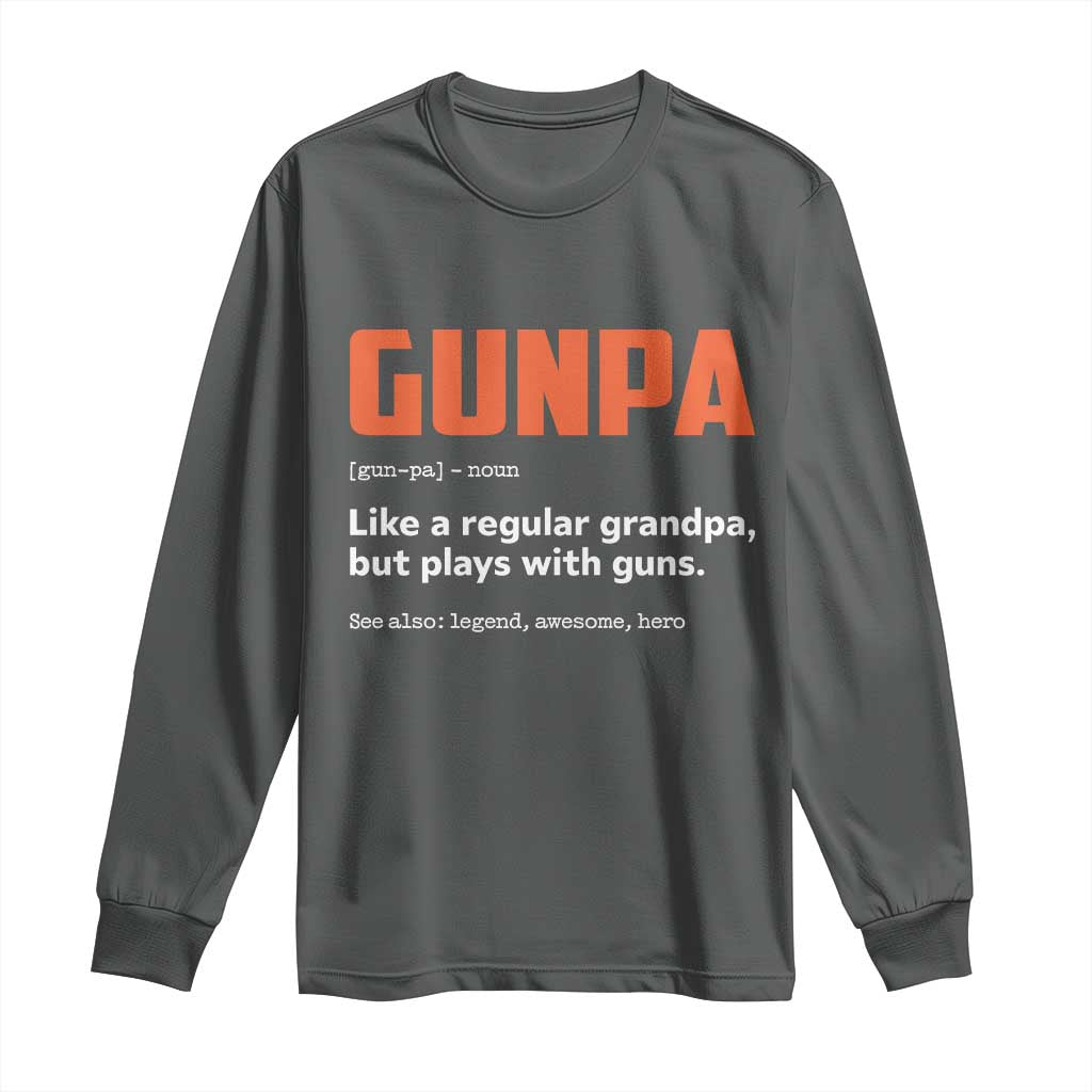 Funny Gunpa Long Sleeve Shirt Gun Lover Grandpa Pro Gun Enthusiast TS10 Dark Heather Print Your Wear