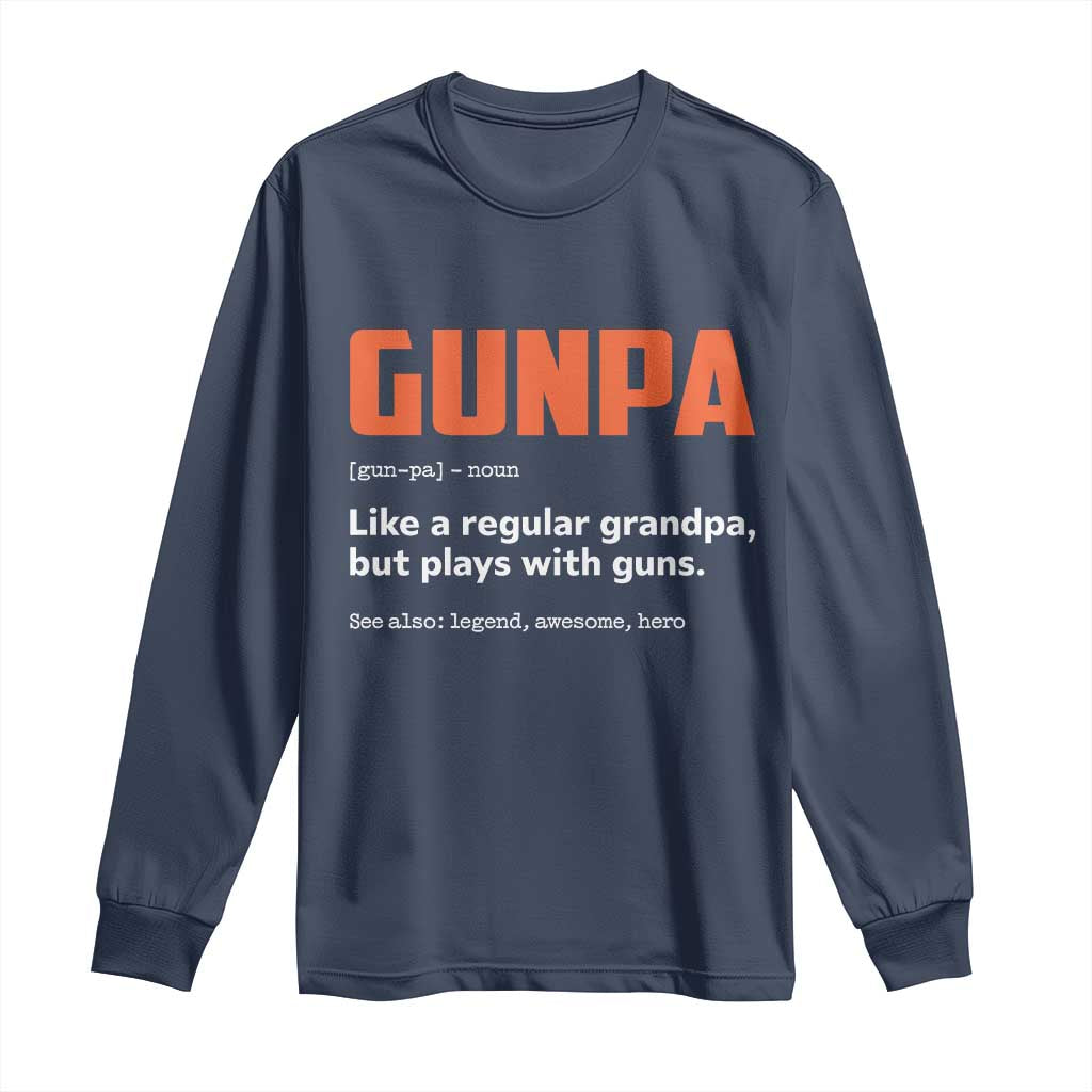 Funny Gunpa Long Sleeve Shirt Gun Lover Grandpa Pro Gun Enthusiast TS10 Navy Print Your Wear