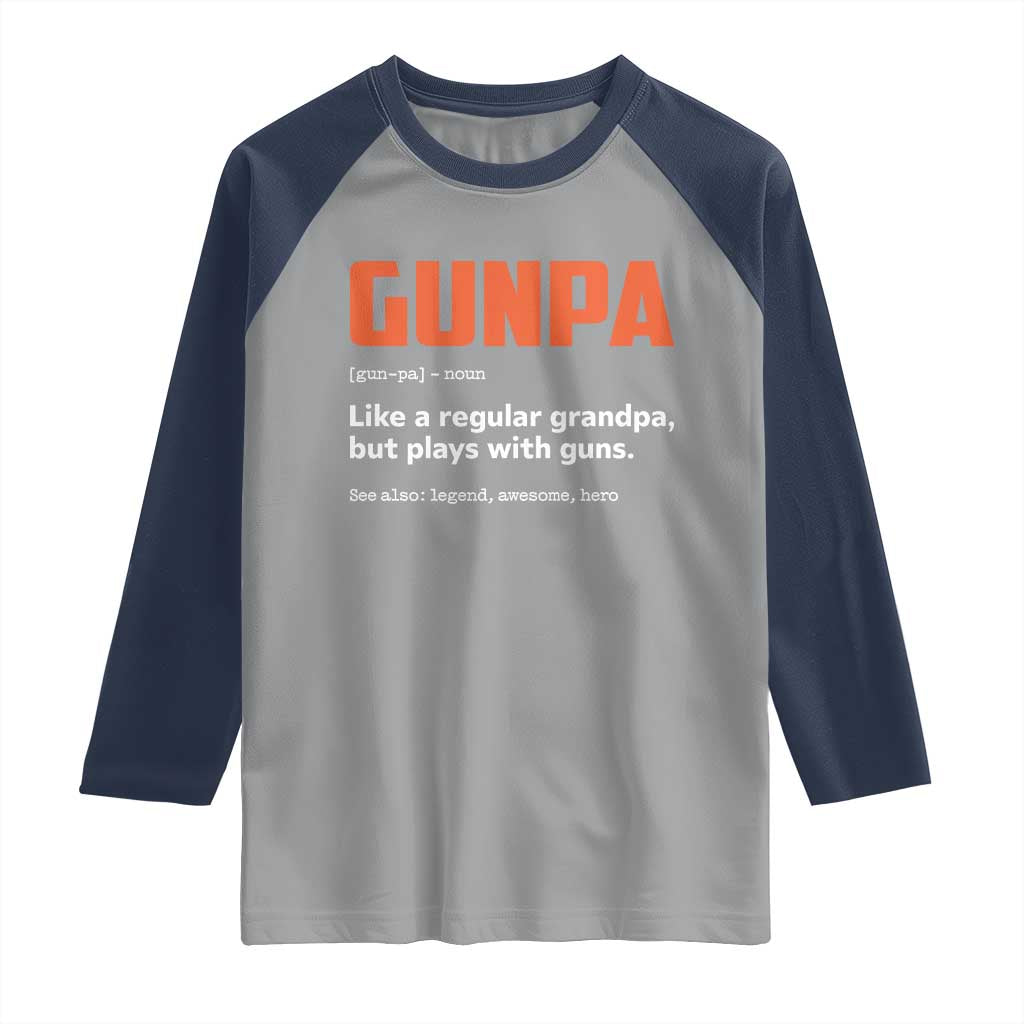 Funny Gunpa Raglan Shirt Gun Lover Grandpa Pro Gun Enthusiast TS10 Sport Gray Navy Print Your Wear
