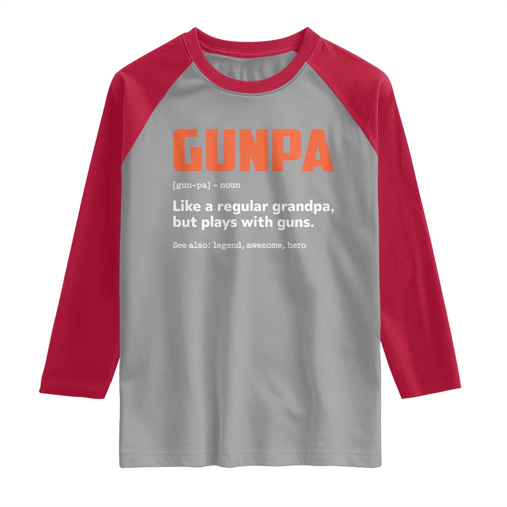 Funny Gunpa Raglan Shirt Gun Lover Grandpa Pro Gun Enthusiast TS10 Sport Gray Red Print Your Wear